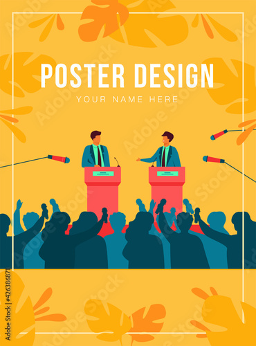 Politicians talking or having debates in front of audience flat vector illustration. Cartoon male public speakers standing on rostrum and arguing. Politics, government and controversy concept