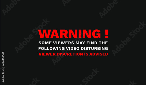 Warning Viewer Discretion is Advised Text Sign Video Photo Content Post Black Background photo