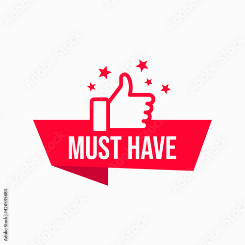 Red vector banner must have with thumbs up and stars. Modern web banner element. Must have sale label. Bestseller sticker. Recommendation best seller sign. Good advice.