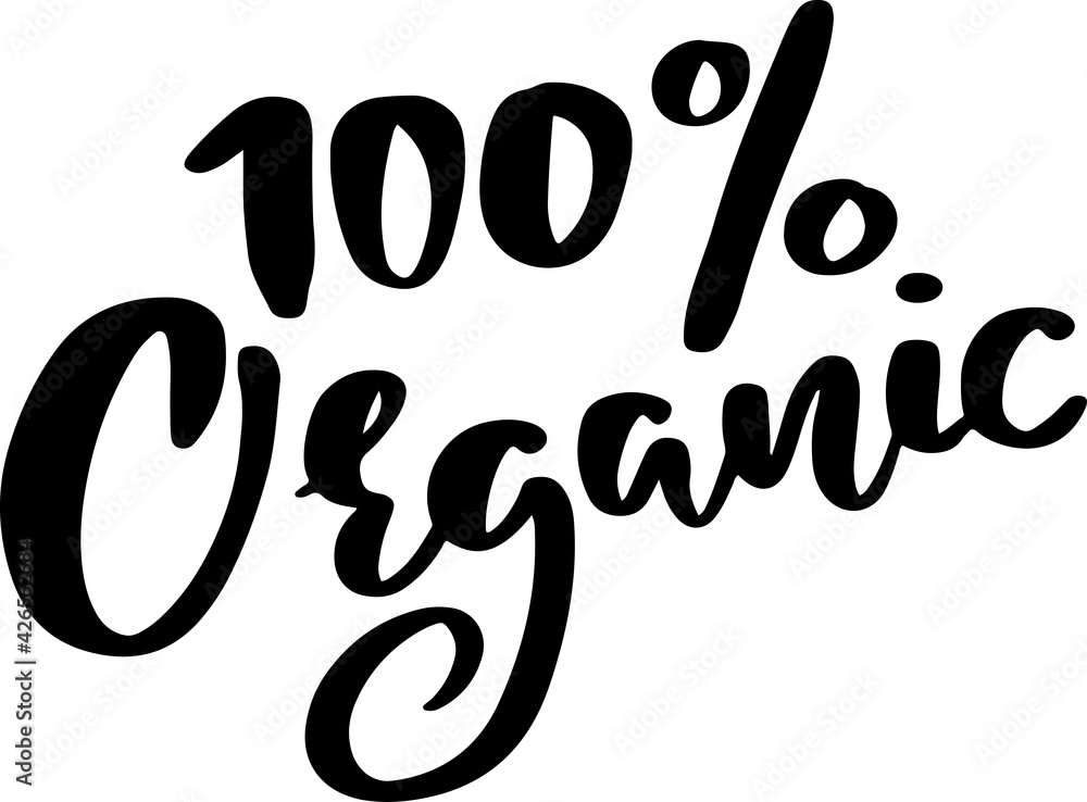 100 percent organic lettering. Modern brush calligraphy. Vector typography banner. 100 percent organic lettering. Modern brush calligraphy. Vector typography banner.