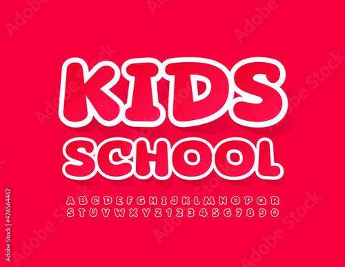 Vector bright Emblem Kids School. Red sticker Font. Artistic Alphabet Letters and Numbers