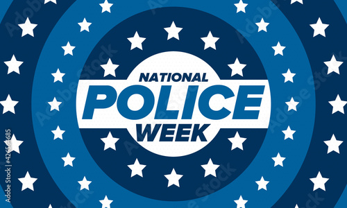 National Police Week in May. Celebrated annual in United States. In honor of the police hero. Police badge and patriotic elements. Officers Memorial Day. Poster, card, banner. Vector illustration