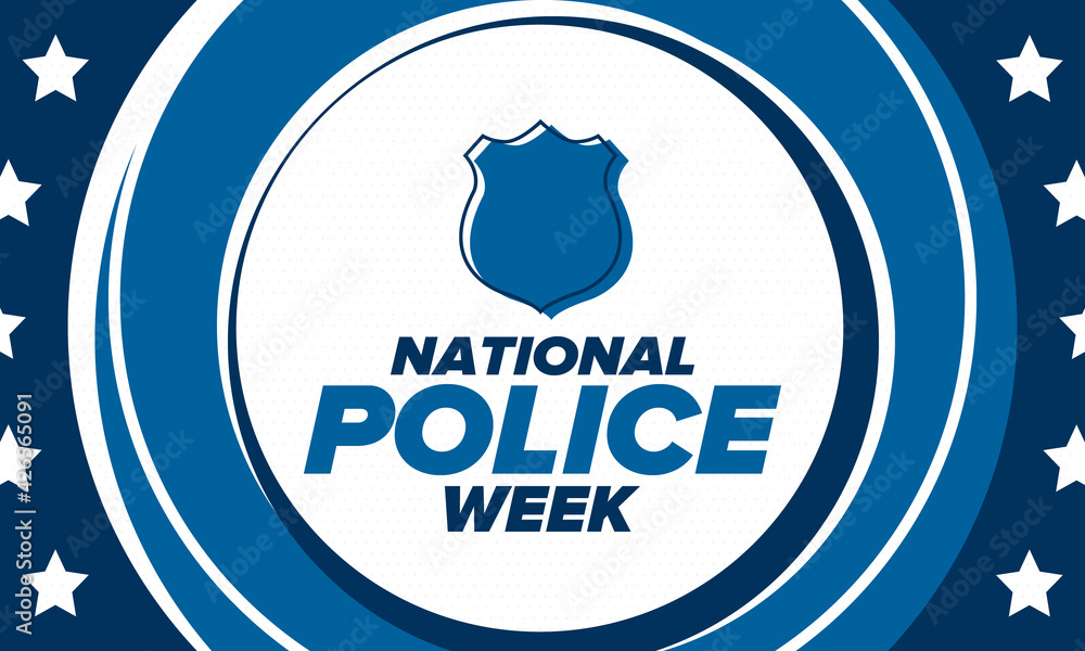 National Police Week in May. Celebrated annual in United States. In honor of the police hero. Police badge and patriotic elements. Officers Memorial Day. Poster, card, banner. Vector illustration National Police Week in May. Celebrated annual in United States. In honor of the police hero. Police badge and patriotic elements. Officers Memorial Day. Poster, card, banner. Vector illustration