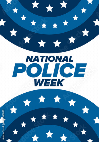 National Police Week in May. Celebrated annual in United States. In honor of the police hero. Police badge and patriotic elements. Officers Memorial Day. Poster, card, banner. Vector illustration