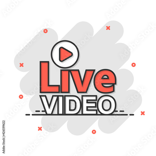 Live video icon in comic style. Streaming tv vector cartoon illustration on white isolated background. Broadcast business concept splash effect.