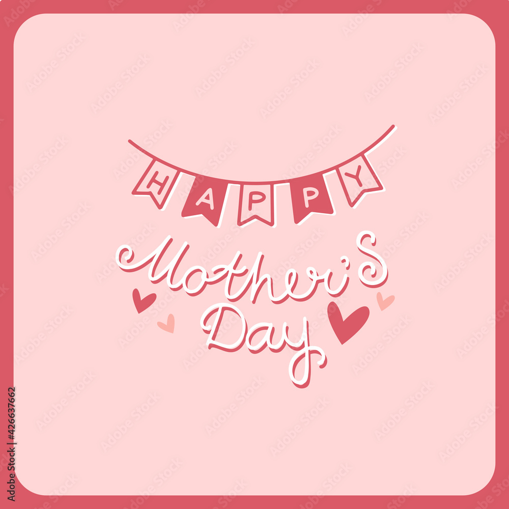 Happy mother's day lettering. Vector calligraphic inscription, banner template for congratulations on Mothers Day
