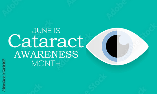 Cataract awareness month is observed every year in June, it is a dense, cloudy area that forms in the lens of the eye. Vector illustration.