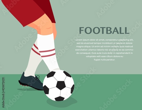 Banner of Soccer concept, Kicking Ball. Illustration of football player playing ball. Soccer player hits a ball. close up legs and feet of football player with ball, Vector Illustration