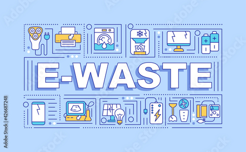 E-waste word concepts banner. E-scrap. Unwanted discarded electronic products. Infographics with linear icons on blue background. Isolated typography. Vector outline RGB color illustration