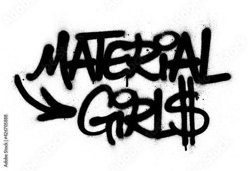 graffiti material girls sprayed in black over white