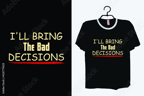 I'll Bring The Bachelorette Shirts, I'll Bring The Alcohol, Bad Decisions, Alibi, Bling, Bride, Girls' Drinking Shirts, Bachelorette Party