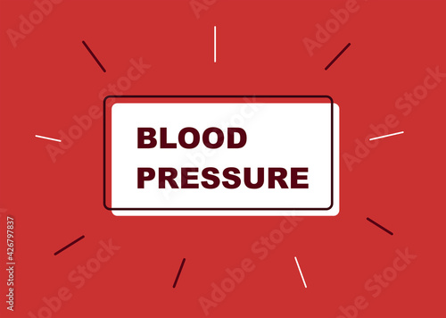 "Blood Pressure" Modern Title. Medical Care and Heart Disease Concept. Vector Illustration Promo Template.