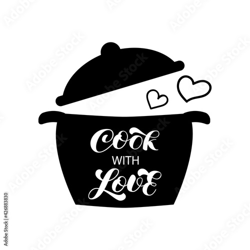 Cook with love brush lettering for banner or card. Casserole wit open lid. Vector stock illustration