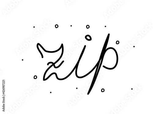 Zip phrase handwritten. Modern calligraphy text. Isolated word black, lettering