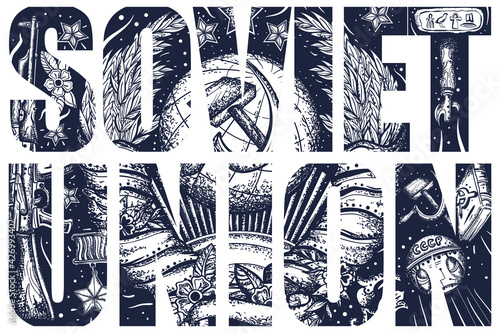 Soviet Union slogan. Coat of arms USSR. Double exposure lettering. Typography art. Socialist Republics. Tattoo style. Vector graphics. Propaganda style. Communism and socialism concept