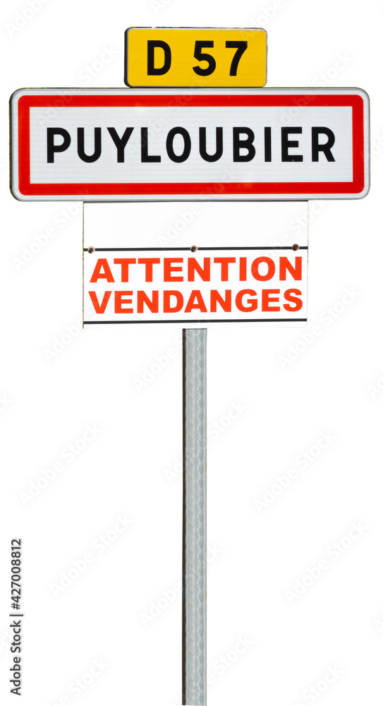 Panneau de signalisation routière, départementale 57, ville de Puyloubier, attention vendanges Panneau de signalisation routière, départementale 57, ville de Puyloubier, attention vendanges