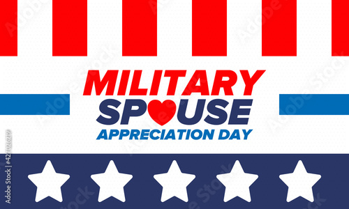 Military Spouse Appreciation Day. Celebrated in the United States. National Day recognition of the contribution, support and sacrifice of the spouses of the Armed Forces. Poster, card, banner. Vector