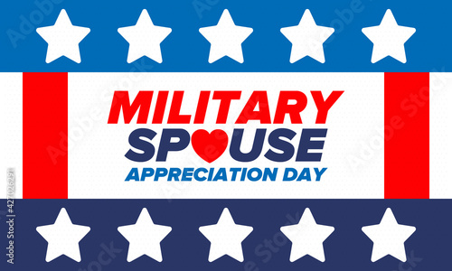 Military Spouse Appreciation Day. Celebrated in the United States. National Day recognition of the contribution, support and sacrifice of the spouses of the Armed Forces. Poster, card, banner. Vector