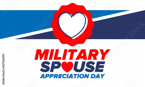 Military Spouse Appreciation Day. Celebrated in the United States. National Day recognition of the contribution, support and sacrifice of the spouses of the Armed Forces. Poster, card, banner. Vector