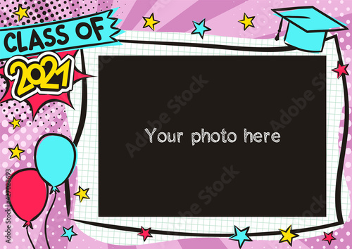 Graduation photo frame in pop art style for 2021. Bright page for class photos. Template for the design of frames for graduates, photographs, posters, cards, stickers. Vector illustration.