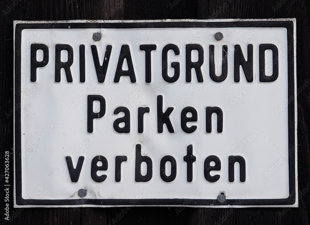 Hinweisschild - Privatgrund Parken verboten Hinweisschild - Privatgrund Parken verboten