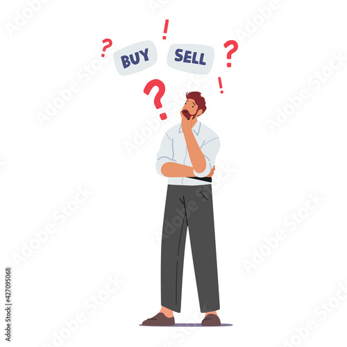 Doubtful Businessman Character Thinking Buy or Sell Currency and Bonds during Bear Stock Market Crisis Drop Sales