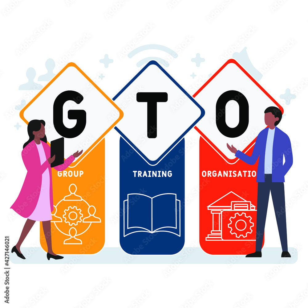 Flat design with people. GTO - Group Training Organisation acronym, business concept background. Vector illustration for website banner, marketing materials, business presentation, online advertisin Flat design with people. GTO - Group Training Organisation acronym, business concept background. Vector illustration for website banner, marketing materials, business presentation, online advertisin