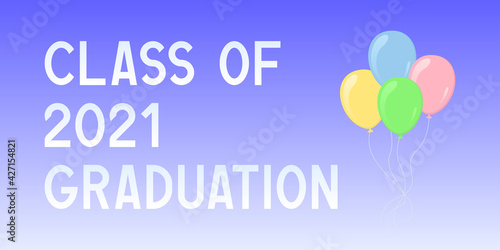 Class of 2021 graduation. Banner. Vector illustration.