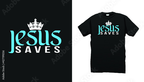 Christian tshirt design jesus saves 