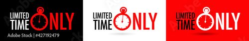 Limited time only