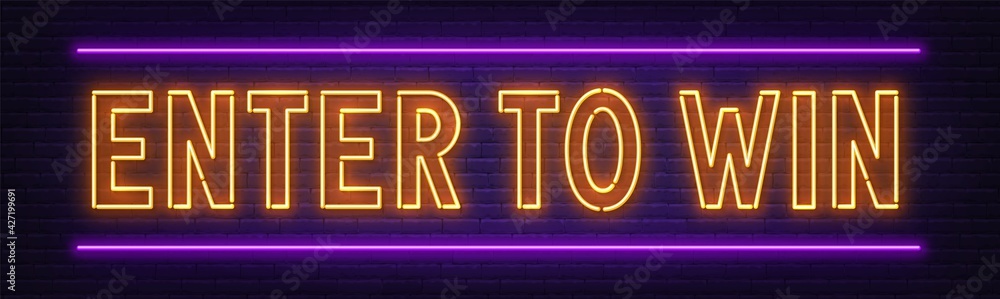 Enter to win neon sign on a brick wall background. Enter to win neon sign on a brick wall background.