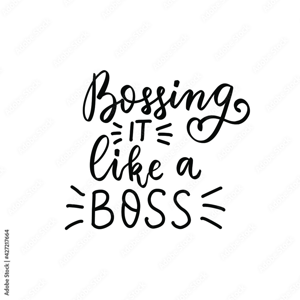 Bossing it like a boss. Small business owner quote. Shop small Entrepreneur tshirt. Hand lettering bundle, brush calligraphy vector design overlay