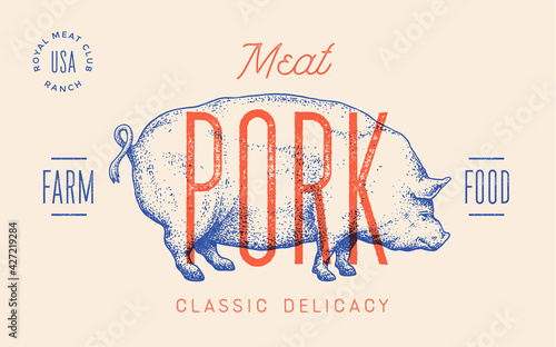 Pork, pig. Template Label. Vintage retro print
