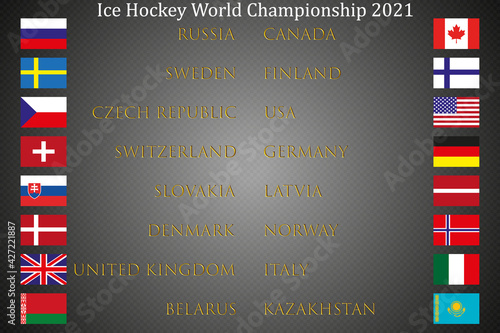Announcement of participants and flags of teams of ice hockey competitions 2021. Hockey table on ice background. Vector.