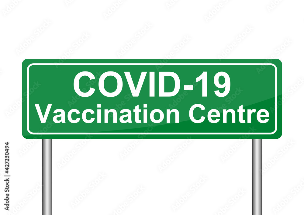 Covid-19 vaccination centre traffic sign, green billboard isolated on white, vector illustration in EPS 10 Covid-19 vaccination centre traffic sign, green billboard isolated on white, vector illustration in EPS 10