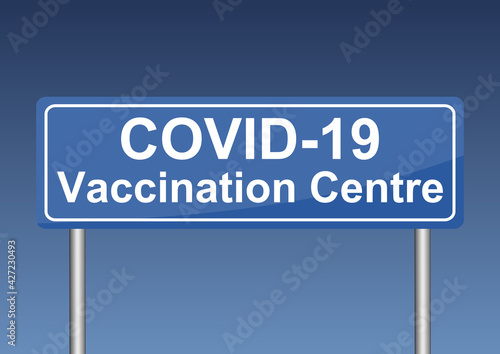 Covid-19 vaccination centre traffic sign, blue billboard, vector illustration in EPS 10
