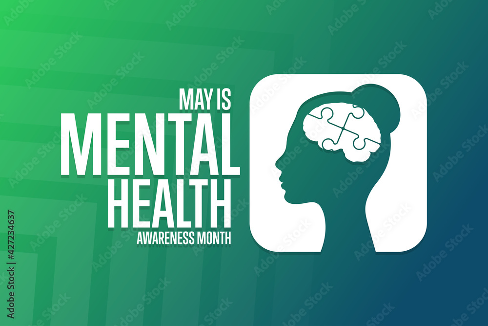 May is Mental Health Awareness Month. Holiday concept. Template for ...