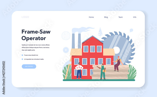 Wood industry web banner or landing page. Frame saw operator