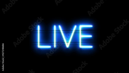 Live neon sign appear on black background.