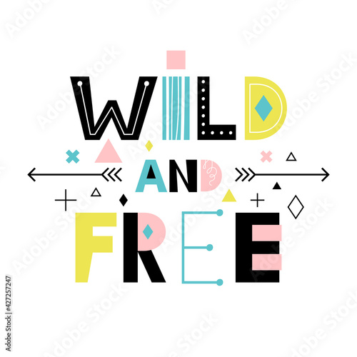 Wild and free poster