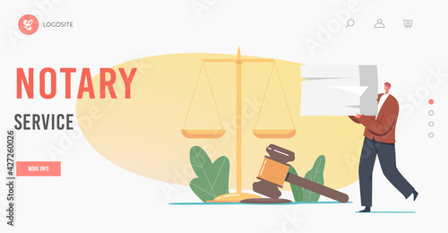 Notary Service Landing Page Template. Tiny Man Lawyer Character Carry Huge Pile of Legal Documents near Gavel and Scales