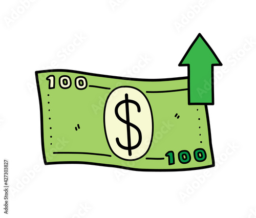 Dollar inflation symbol, a hand drawn vector doodle illustration of a hundred dollar paper bill with a green arrow pointing up, isolated on white background.