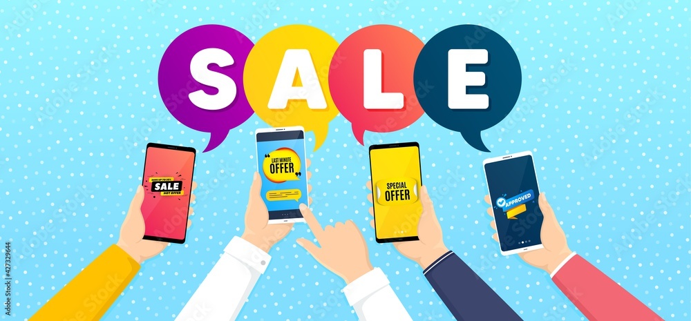 Sale banner, Approved bubble and Last minute offer set. Banner with mobile phones in hands. Special offer sticker. Discount speech bubble, promo tag. Promotional sale sticker banner. Vector