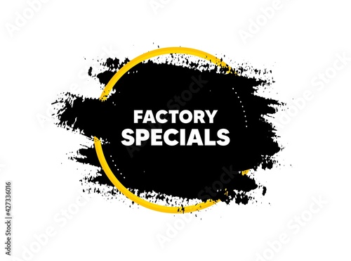 Factory specials. Paint brush stroke in circle frame. Sale offer price sign. Advertising discounts symbol. Paint brush ink splash banner. Factory specials badge shape. Vector