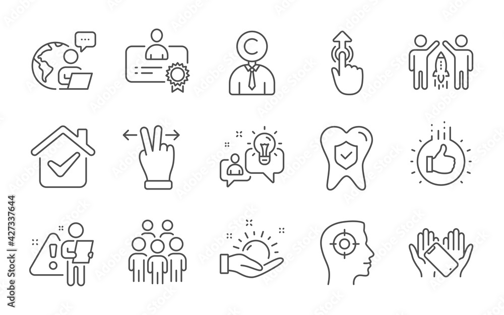 Like hand, Certificate and Sunny weather line icons set. Swipe up, Dental insurance and Idea signs. Partnership, Copyrighter and Recruitment symbols. Line icons set. Vector
