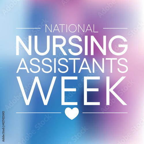 National Nursing assistants week is observed every year in June, The main role of a CNA is to provide basic care to patients and help them with daily activities. vector illustration.