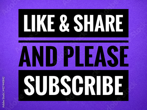 Word LIKE AND SHARE AND PLEASE SUBSCRIBE on purple background.Typography lettering design,printing for t shirt,banner,poster,mug etc.