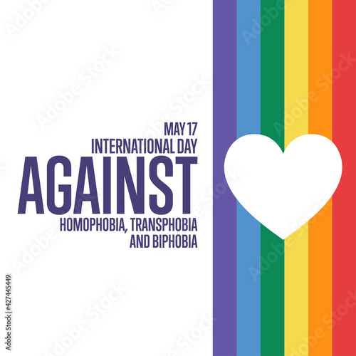 International Day Against Homophobia, Transphobia and Biphobia. May 17. Holiday concept. Template for background, banner, card, poster with text inscription. Vector EPS10 illustration.