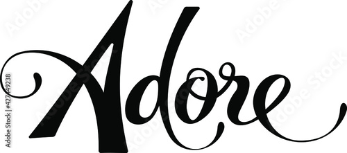 Adore - custom calligraphy text