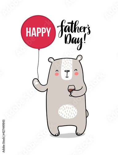 Cute doodle vector father bear with balloon and drink. Happy fathers day illustration for gift cards, fashion, presents and others